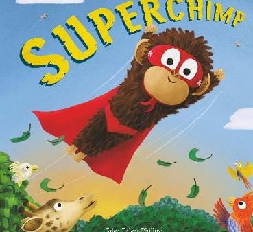 Phillips Giles Paley: Storytime: Superchimp [2016] hardback Online Sale