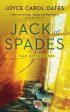 Joyce Carol Oates: Jack of Spades [2015] paperback For Discount