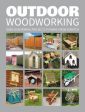 Editors GMC: Outdoor Woodworking: 20 Inspiring Projects to Make From Scratch [2017] paperback For Sale