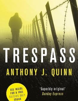 Anthony J Quinn: Trespass [2017] paperback Online Hot Sale