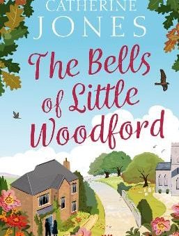 Catherine Jones: The Bells of Little Woodford [2019] hardback Discount