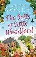 Catherine Jones: The Bells of Little Woodford [2019] hardback Discount