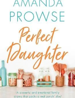 Amanda Prowse: Perfect Daughter [2016] paperback Online