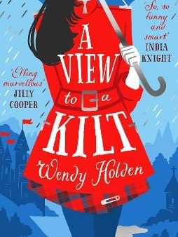 Wendy Holden: A View to a Kilt [2019] hardback Discount