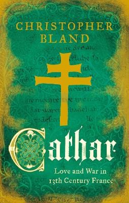 Christopher Bland: Cathar [2016] paperback Sale