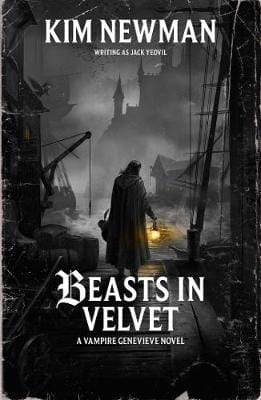 Kim Newman: Beasts in Velvet [2019] paperback Online Sale