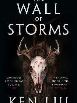 Ken Liu: The Wall of Storms [2017] paperback For Cheap