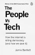 Bartlett: The People Vs Tech [2018] paperback Supply