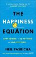 Neil Pasricha: The Happiness Equation [2017] paperback Online now