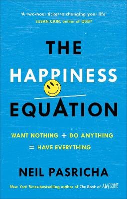 Neil Pasricha: The Happiness Equation [2017] paperback Online now