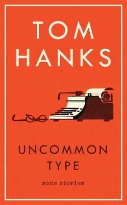 Tom Hanks: Uncommon Type [2017] paperback For Sale