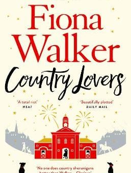 Fiona Walker: Country Lovers [2019] paperback For Sale