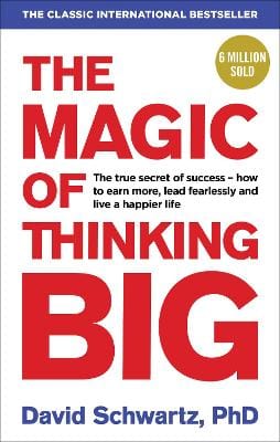 David Schwartz: The Magic of Thinking Big [2016] paperback For Sale