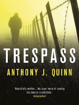 Anthony Quinn: Trespass [2016] paperback Online