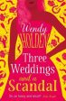 Wendy Holden: Three Weddings and a Scandal [2017] paperback Supply