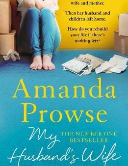 Amanda Prowse: My Husband s Wife [2017] paperback For Discount